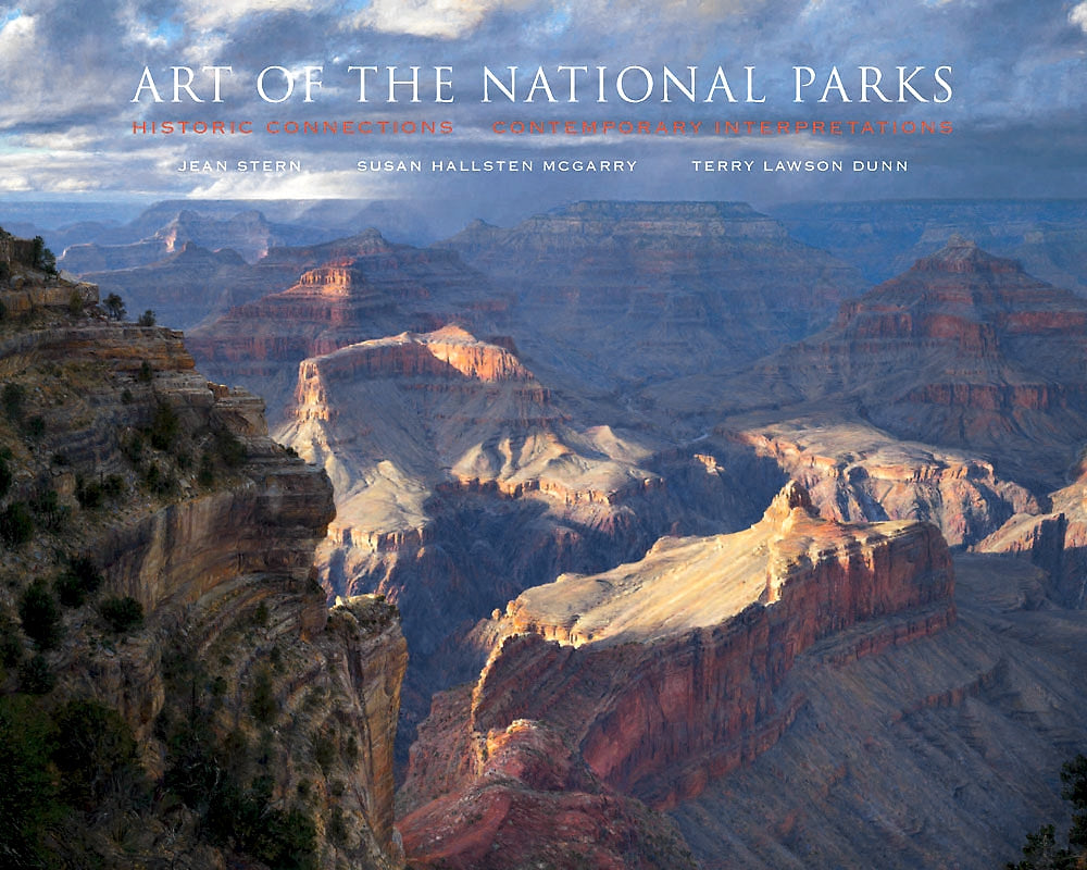 GRAND CANYON COVER ART — Art of the National Parks: Historic Connections, Contemporary Interpretations — BY Jean Stern, Susan Hallsten McGarry, Terry Lawson Dunn