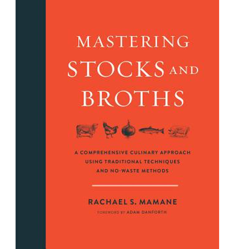 Mastering Stocks and Broths by Rachael Mamane