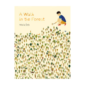 A Walk in the Forest — By Maria Dek