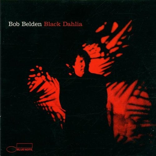 Black Dahlia — Bob Belden