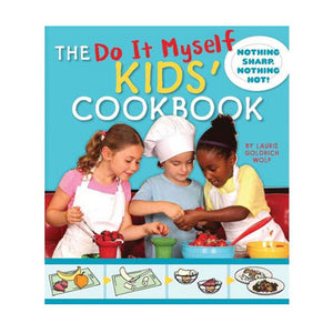 Do-It-Myself Kids Cookbook: Nothing Hot, Nothing Sharp - Laurie Goldrich Wolf