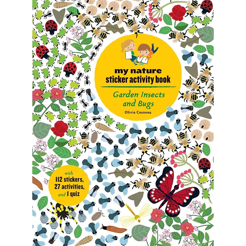 Garden Insects and Bugs: My Nature Activity Sticker Book - Science Activity and Learning Book for Kids With Coloring, Stickers and Quiz