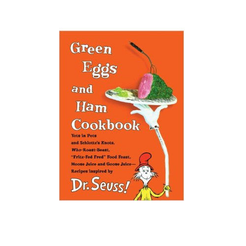 Green Eggs and Ham Cookbook: Recipes Inspired by Dr. Seuss - Georgeann ...