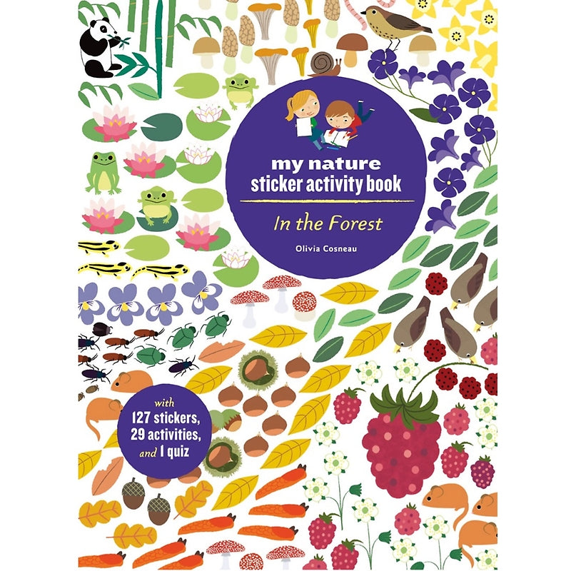 In the Forest: My Nature Sticker Activity Book - Science Activity and Learning Book for Kids With Coloring, Stickers and Quiz