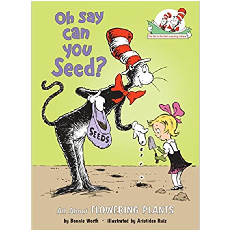 bonnie seeds and plants Oh Say Can You Seed? All About Flowering Plants — by Bonnie Worth with