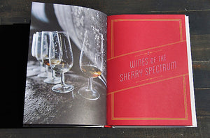 Sherry: A Modern Guide to the Wine World's Best-Kept Secret, with Cocktails and Recipes — Talia Baiocch