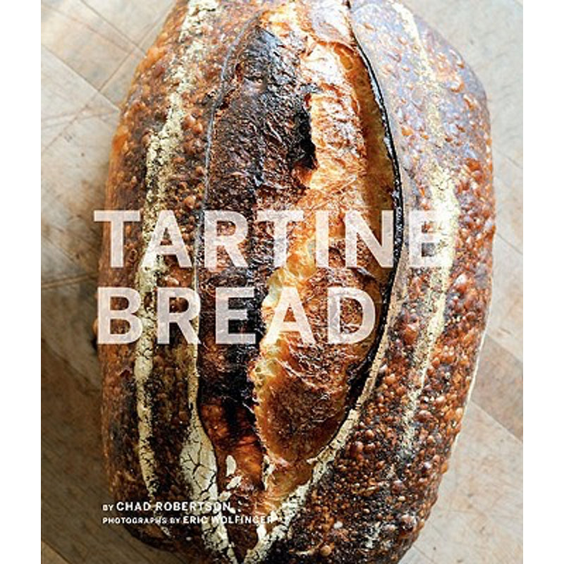 Tartine Bread by Chad Robertson