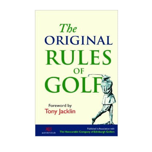 The Original Rules of Golf