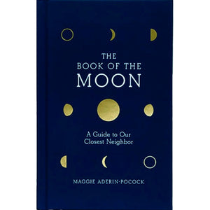 The Book of The Moon: A Guide to Our Closest Neighbor — By Maggie Aderin-Pocock