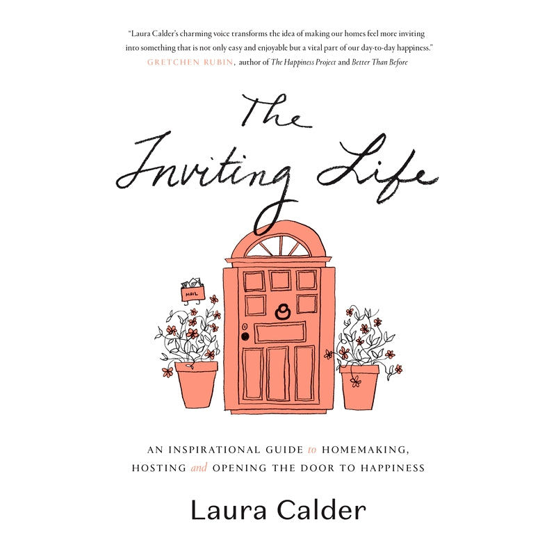 The Inviting Life Laura Calder