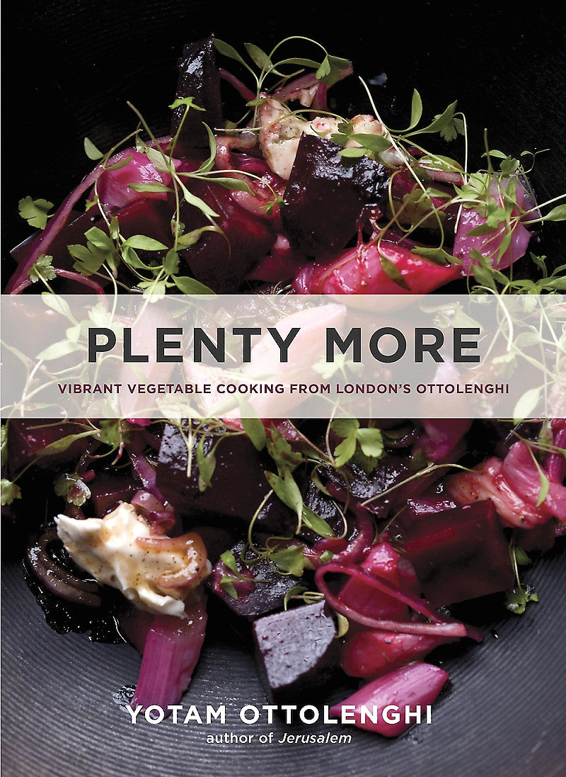 Plenty More Vibrant Vegetable Cooking from London's Ottolenghi's